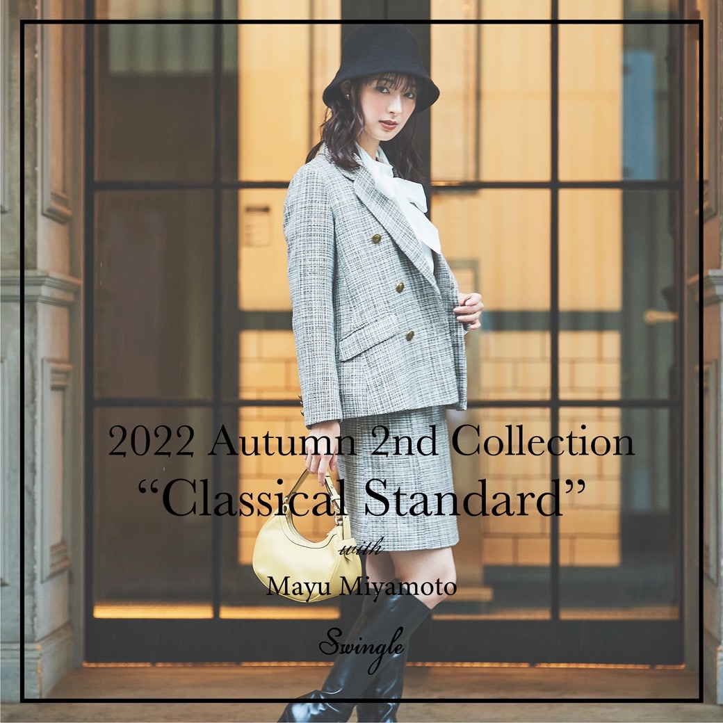 2022 Autumn 2nd Collection ❝Classical Standard❞